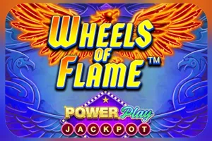 Wheels of Flame™ PowerPlay Jackpot - JETPLANE168