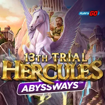 13th Trial Hercules Abyssways - JETPLANE168